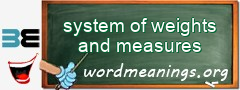 WordMeaning blackboard for system of weights and measures